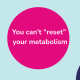 metabolic reset diet